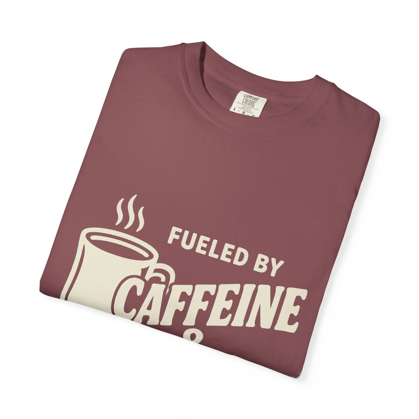 Fueled by Caffeine and Chaos Tee-Unisex Comfort Colors®