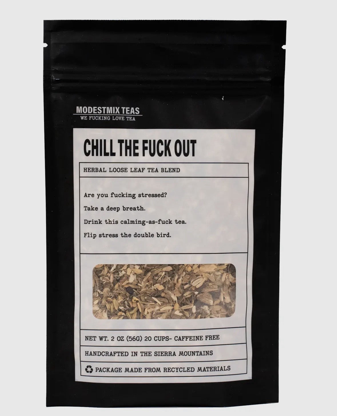 CHILL THE FUCK OUT TEA-Herbal Loose Leaf Tea Blend